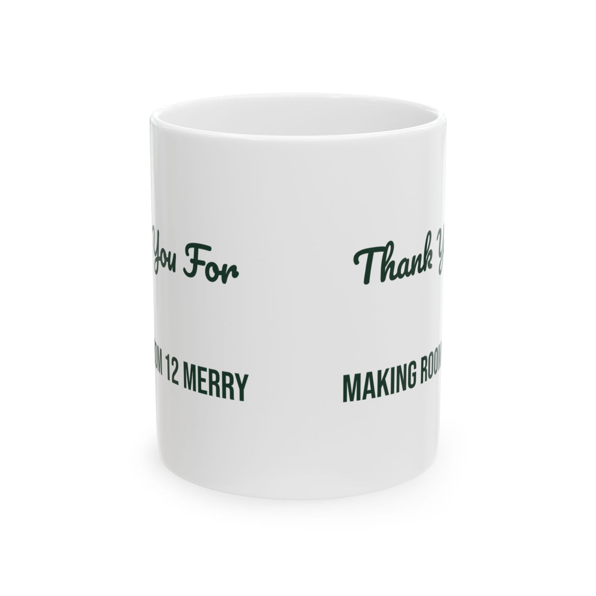 Christmas Teacher Coffee Mug Thank You For Making Room 12 Merry