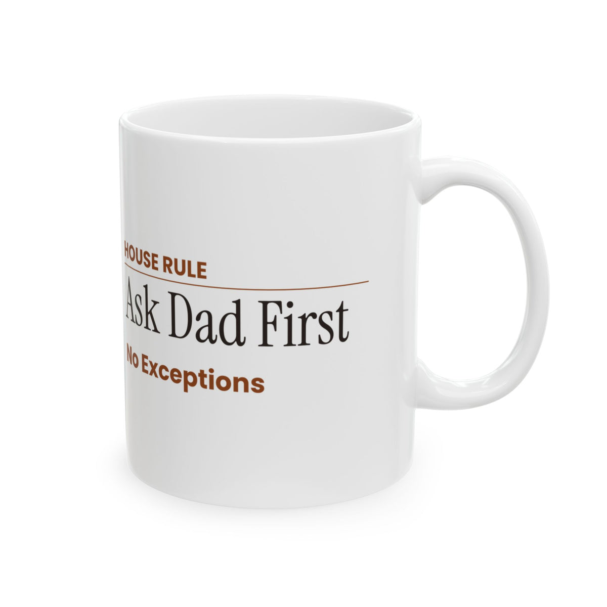 Stepdad House Rule Coffee Mug Ask Dad First For Dads
