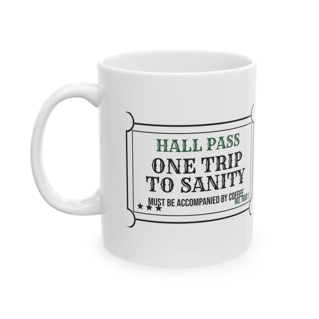 Funny Teacher Aide Coffee Mug Hall Pass To Sanity For Aides