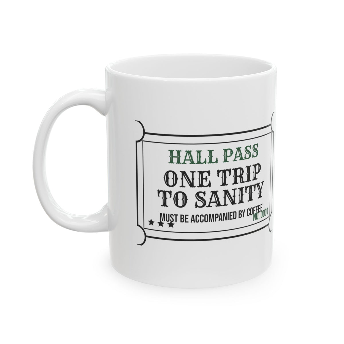 Funny Teacher Aide Coffee Mug Hall Pass To Sanity For Aides