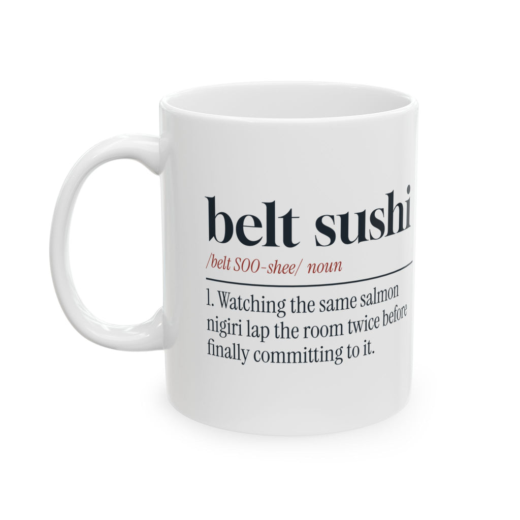Funny Sushi Coffee Mug Belt Sushi Dictionary Definition For Foodies