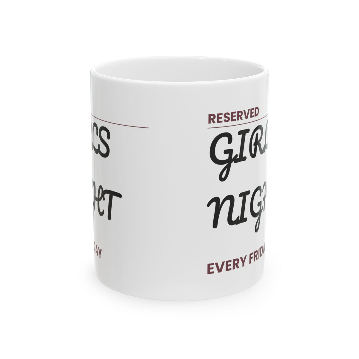 Girls Night Reserved Sign Coffee Mug For Best Friend