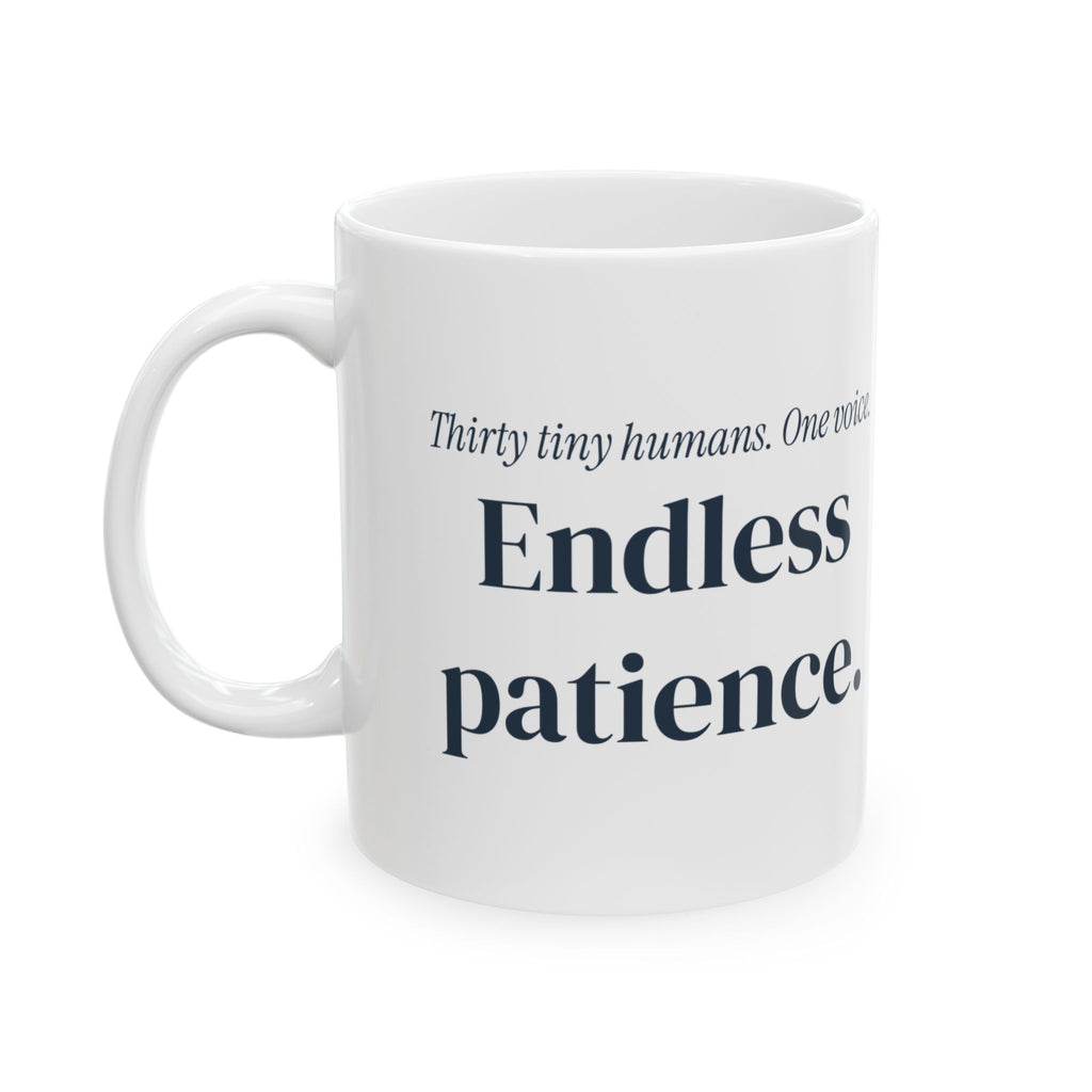 Funny Teacher Coffee Mug Thirty Tiny Humans One Voice
