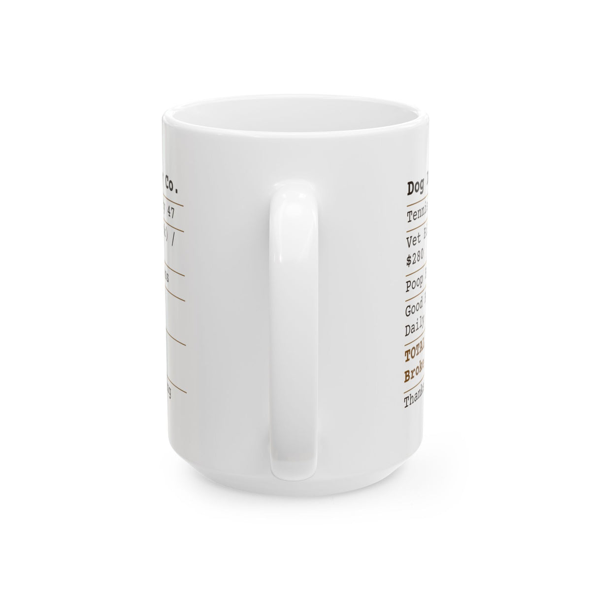 Funny Dog Dad Coffee Mug Receipt Happily Broke For Dog Dads