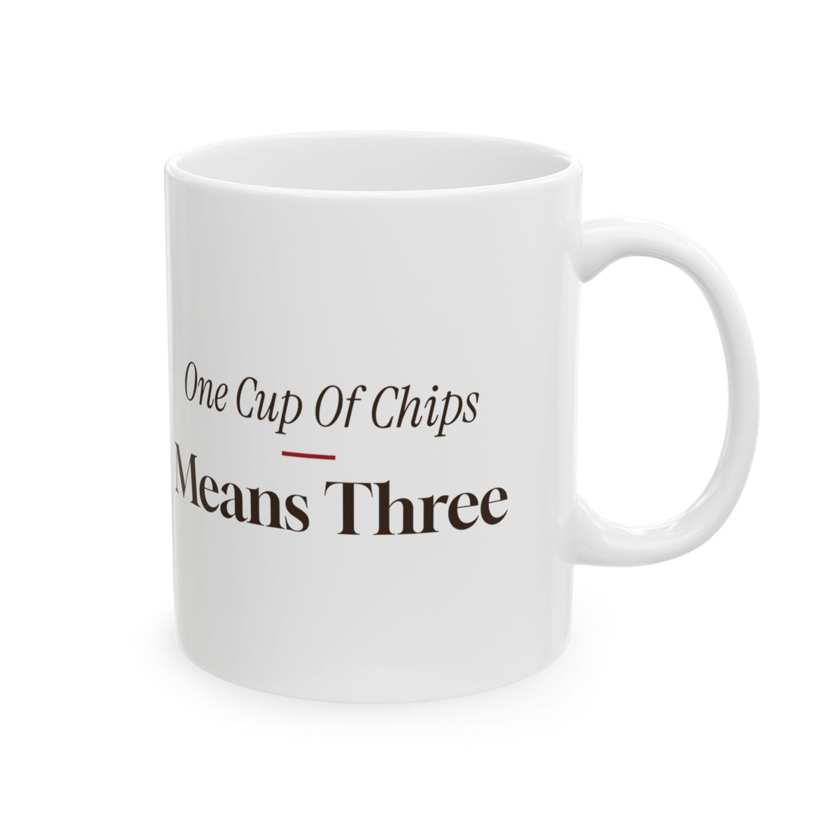 Funny Christmas Baking Coffee Mug One Cup Of Chips Means Three