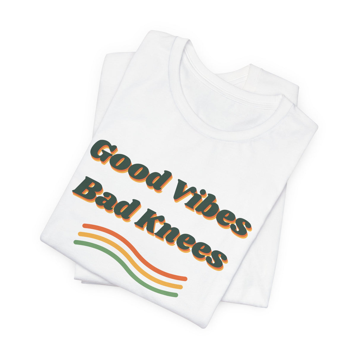 Funny Retro Shirt Good Vibes Bad Knees