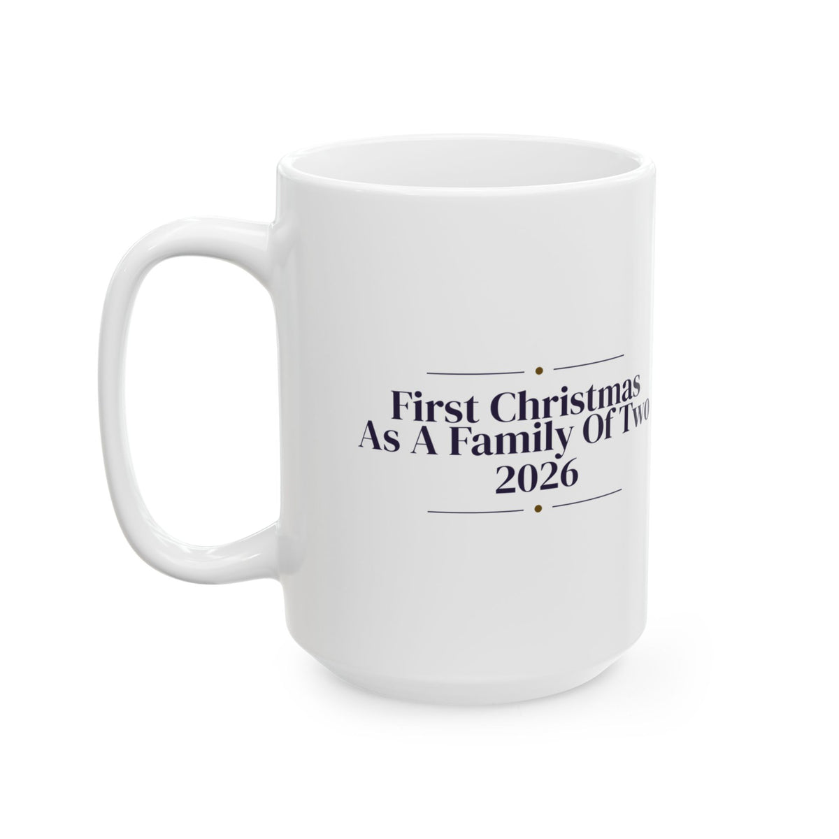 First Christmas Married Coffee Mug As A Family Of Two 2026 Newlyweds