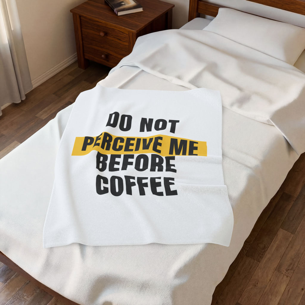 Funny Coffee Throw Blanket Do Not Perceive Me Before Coffee
