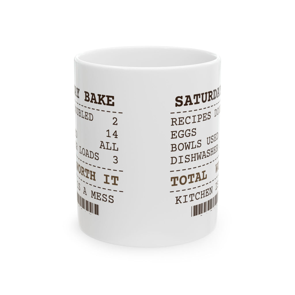 Funny Baking Coffee Mug Every Bowl Used Dishwasher Loads 3 Receipt