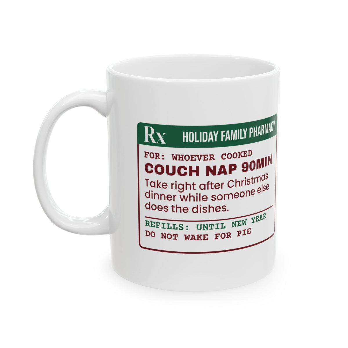 Funny Christmas Family Coffee Mug Couch Nap Prescription For The Cook