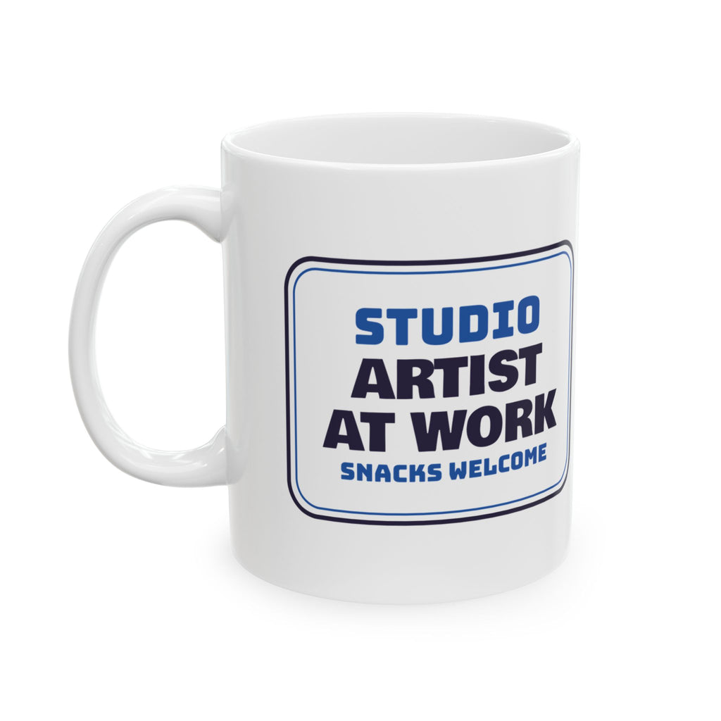 Artist Coffee Mug Artist At Work Snacks Welcome Studio Sign