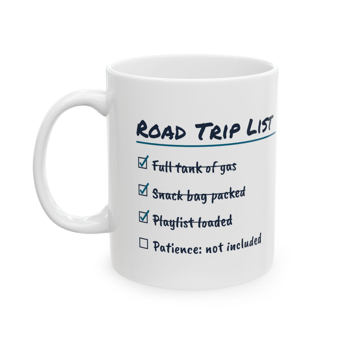 Road Trip Checklist Coffee Mug Patience Not Included