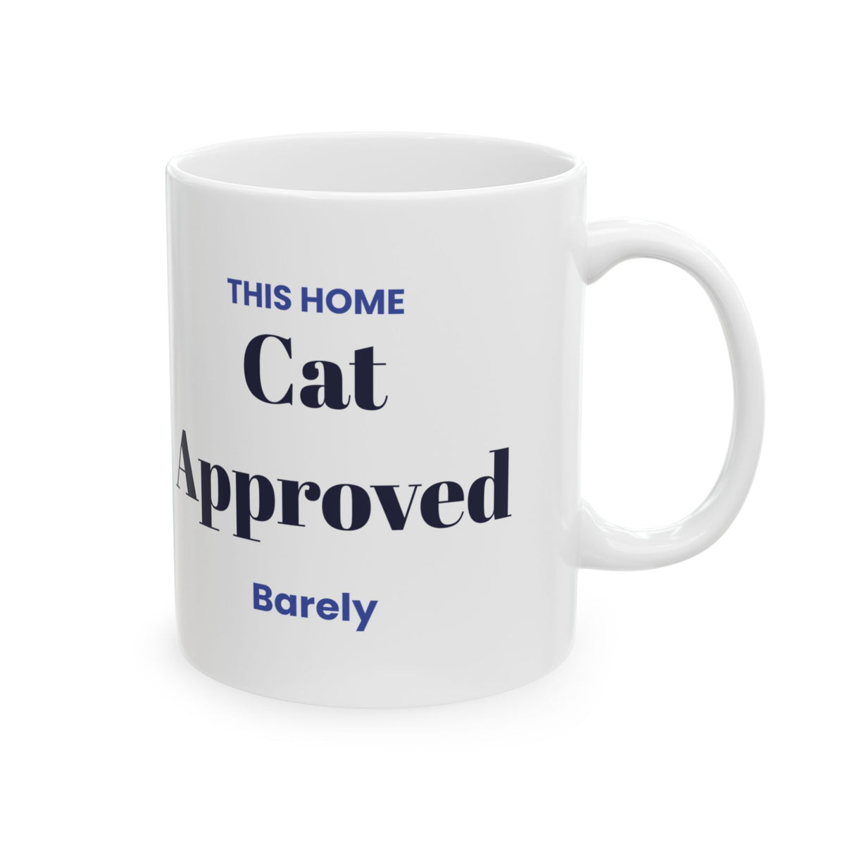 Cat Approved Barely Coffee Mug For Cat Mom