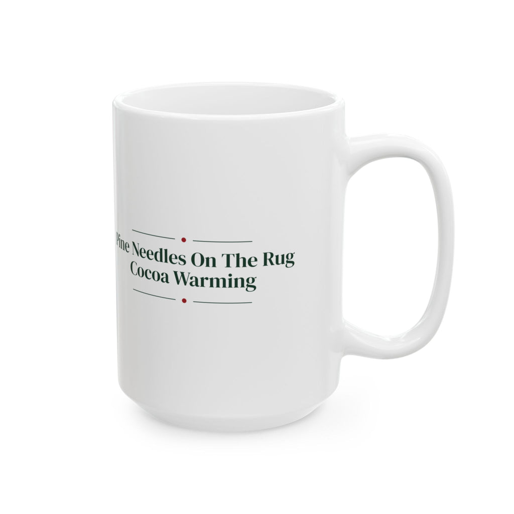 Cozy Christmas Coffee Mug Pine Needles On The Rug Cocoa Warming