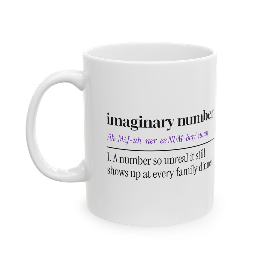 Math Lover Coffee Mug Imaginary Number Still Shows Up