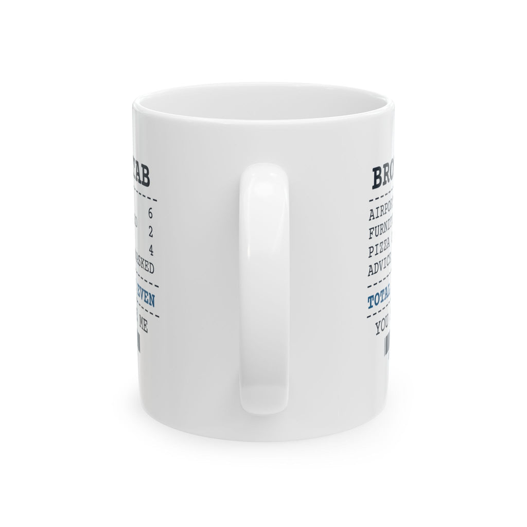 Funny Brother Coffee Mug Furniture Assembled 2 Pizza Owed 4 Receipt