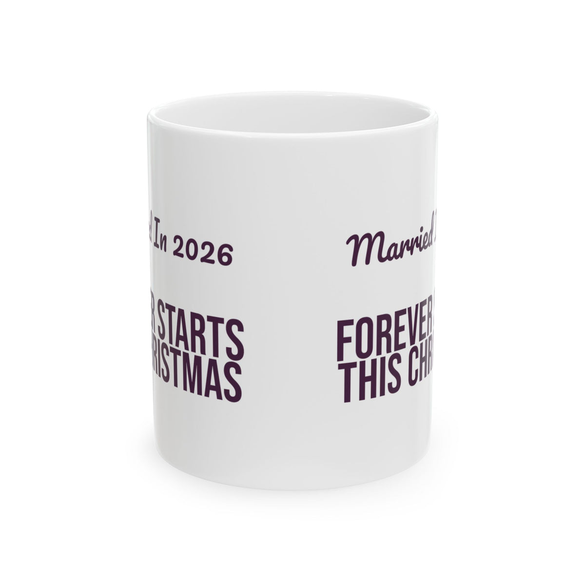 Married In 2026 Forever Starts This Christmas Coffee Mug For Couples