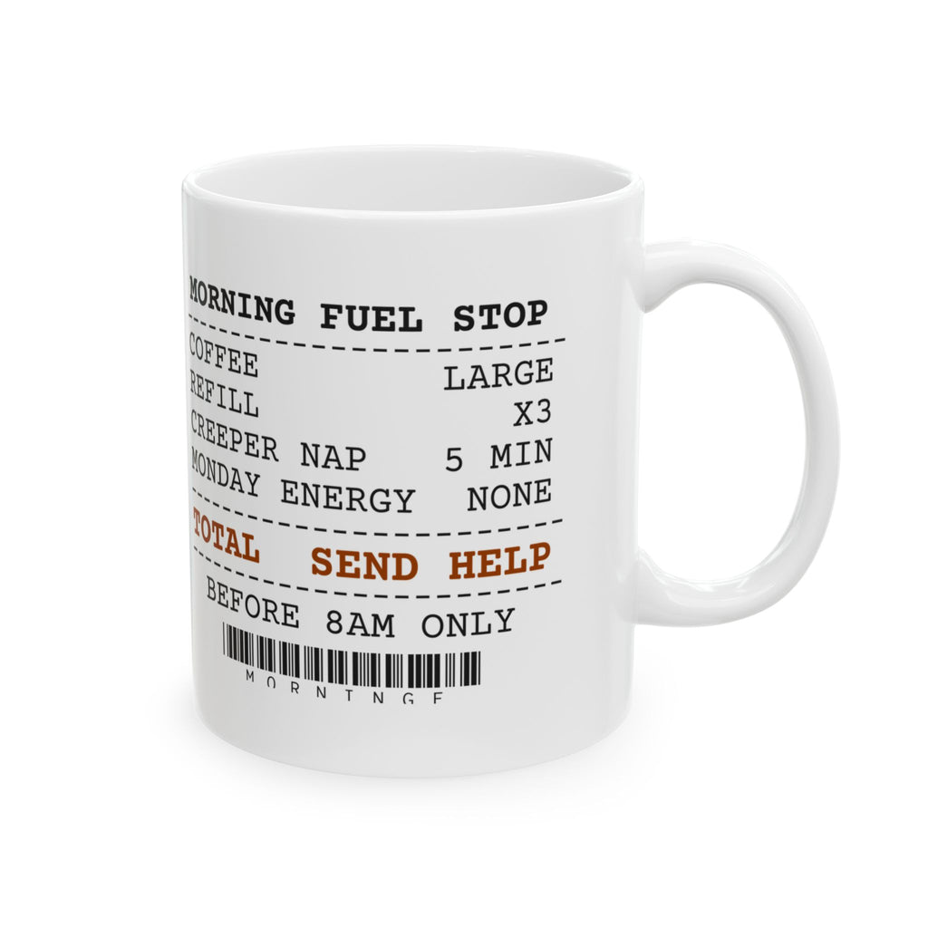 Send Help Morning Fuel Stop Coffee Mug For Mechanics