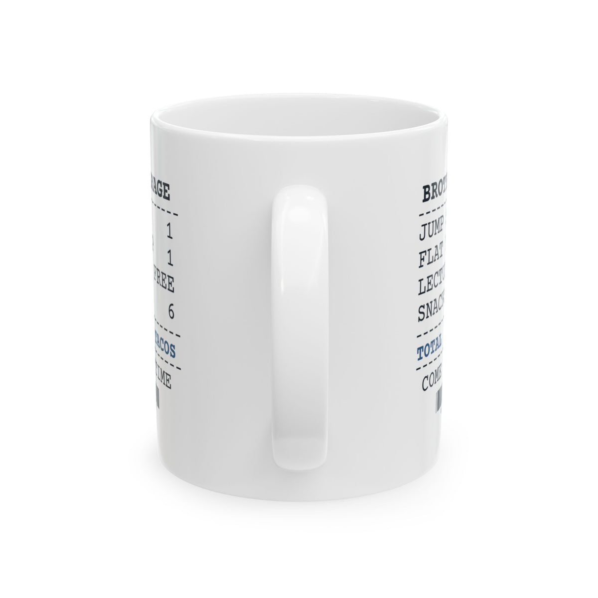 Funny Brother Mug Brother's Garage Receipt Paid In Tacos For Brothers