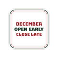 Funny Retail Christmas Sticker Open Early Close Late Smile Anyway