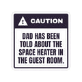 Funny Christmas Dad Sticker Caution Dad Knows About The Heater