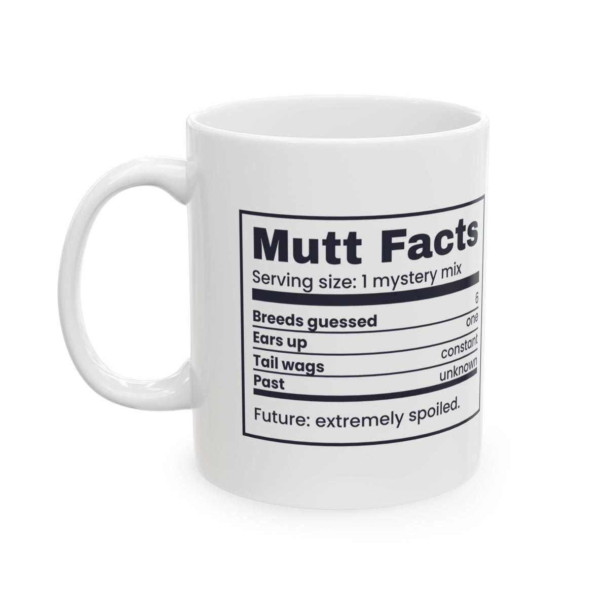 Funny Rescue Dog Coffee Mug Mutt Facts Nutrition Label One Ear Up