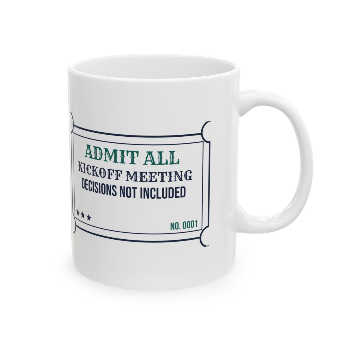 Funny Project Manager Coffee Mug Kickoff Meeting Ticket For PMs