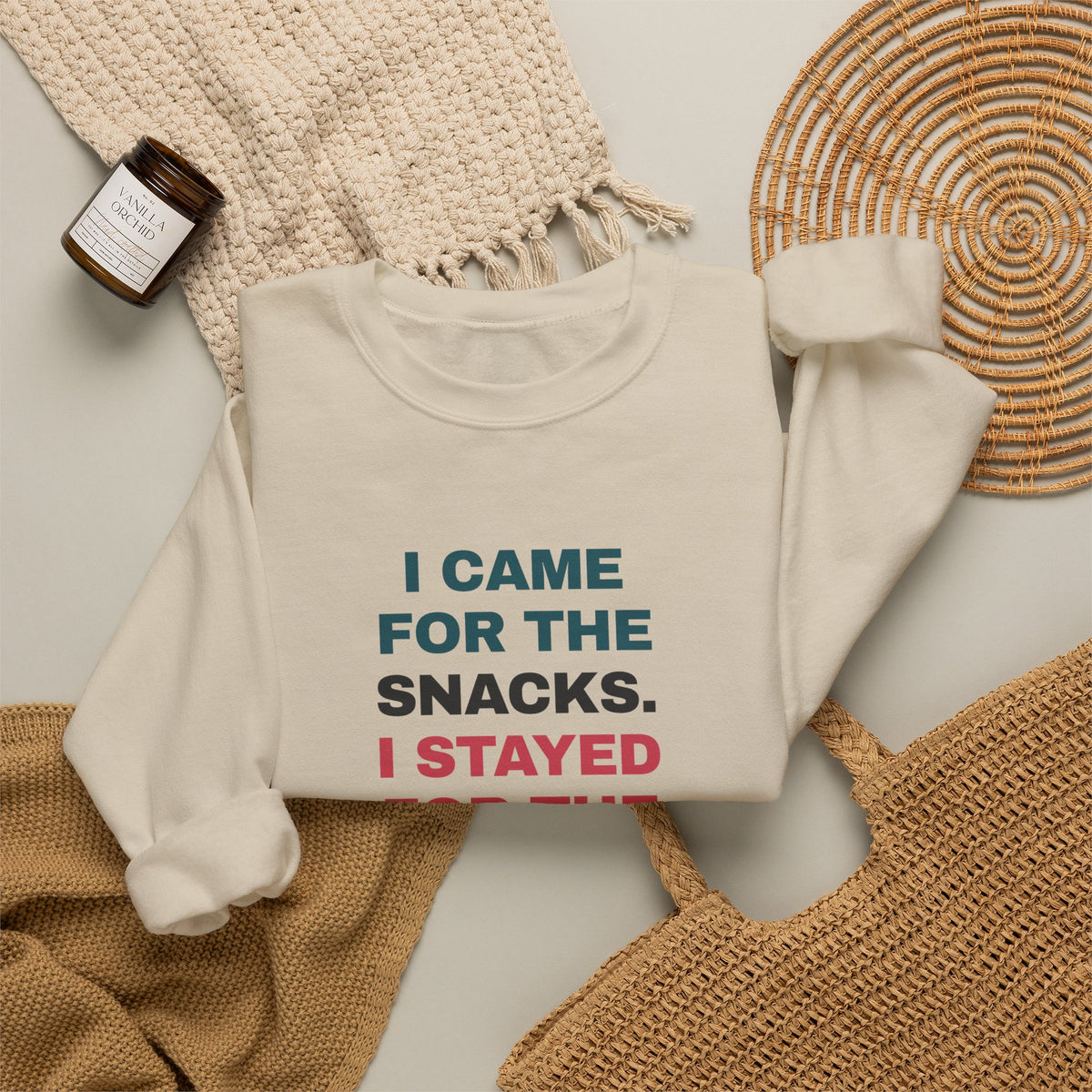 Funny Snack Lover Sweatshirt I Came For The Snacks