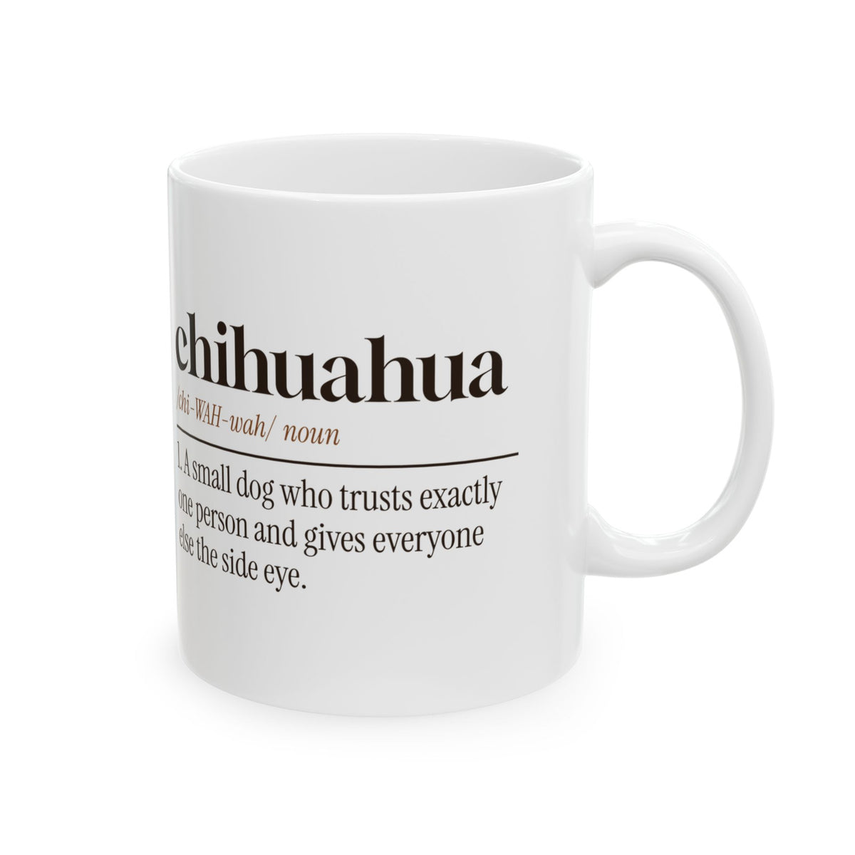Chihuahua Coffee Mug Funny Dictionary Definition Trusts One Person
