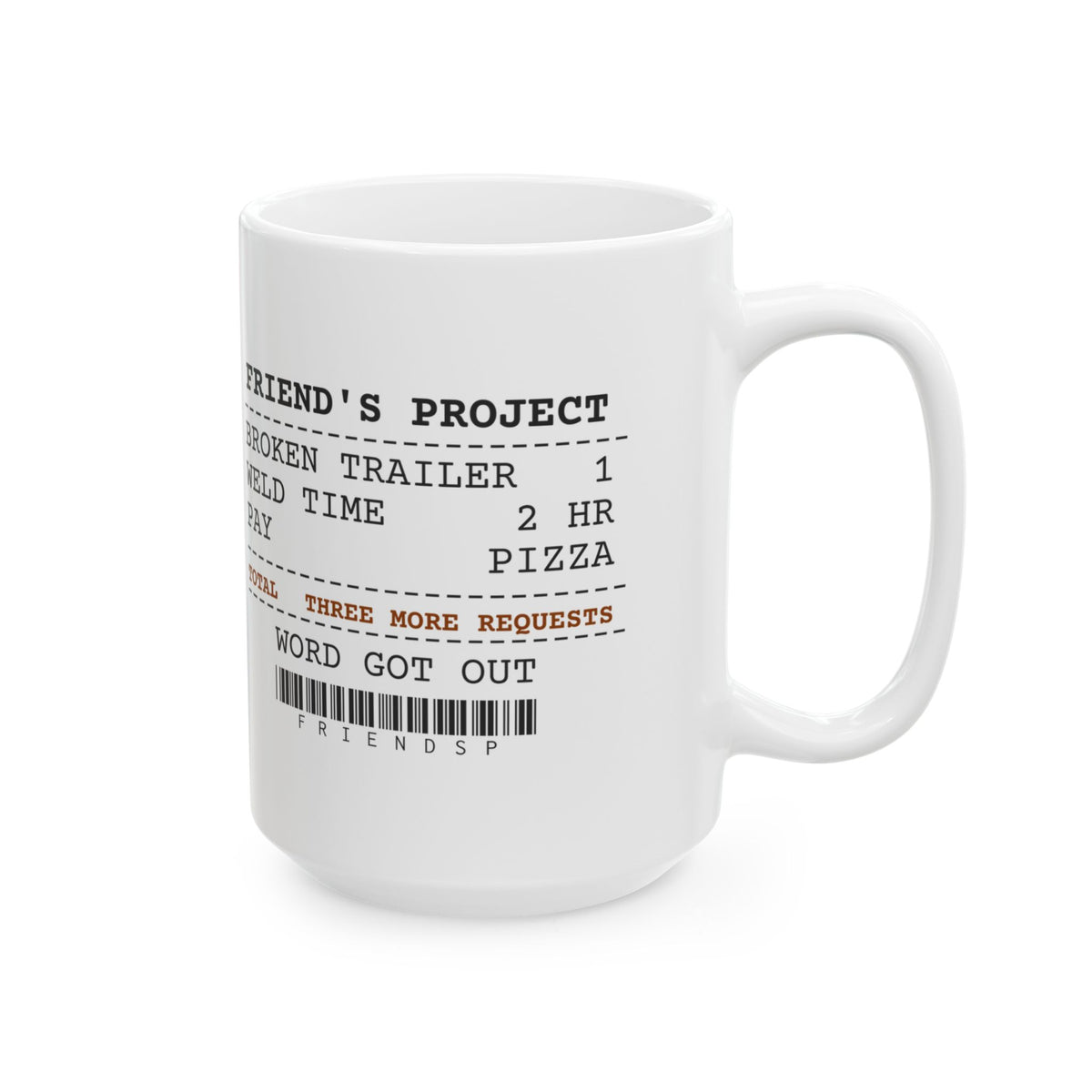 Funny Welder Coffee Mug Fixed One Trailer Three More Requests Receipt