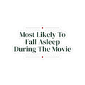 Funny Family Christmas Sticker Most Likely To Fall Asleep During The Movie