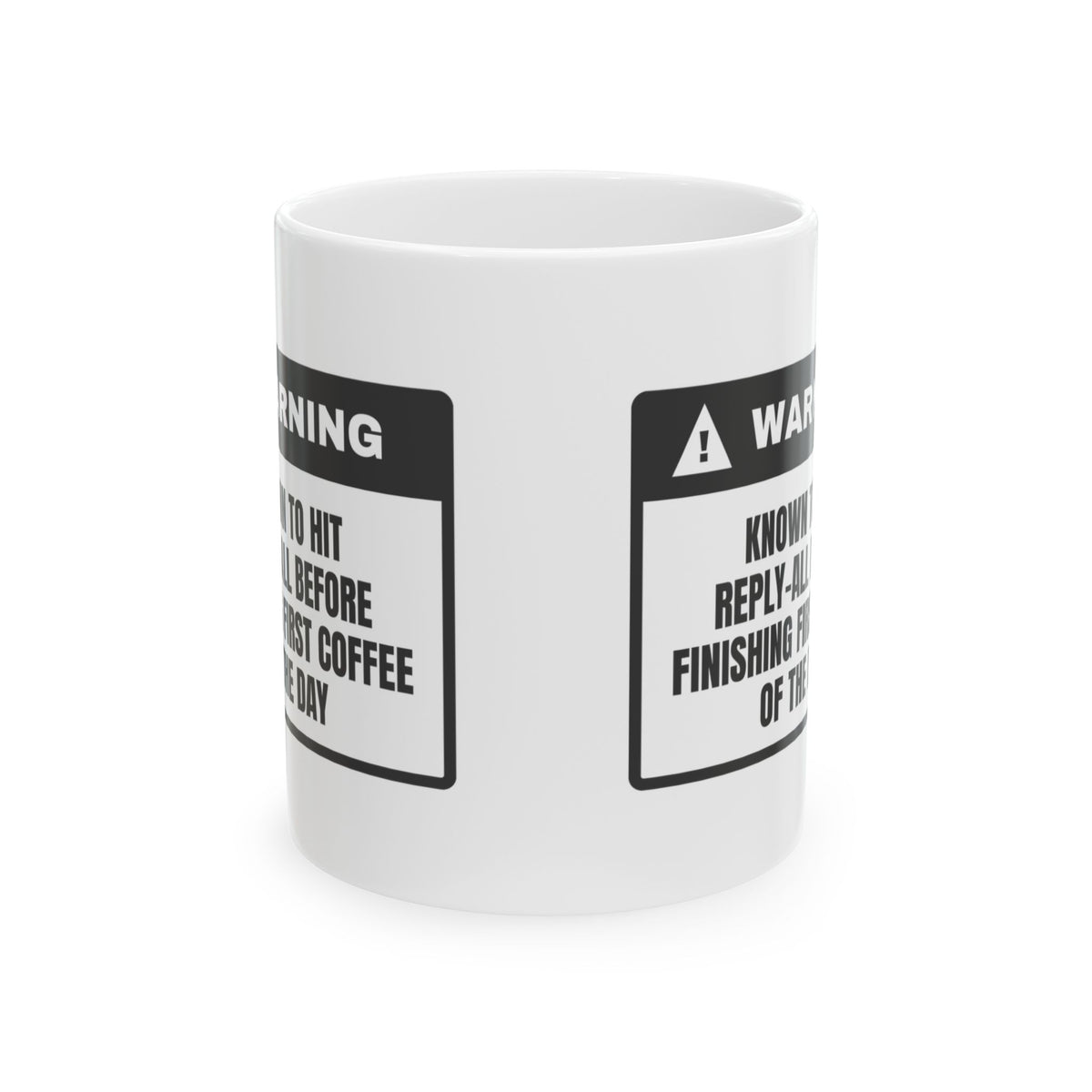 Reply-All Before Coffee Mug For Coworkers