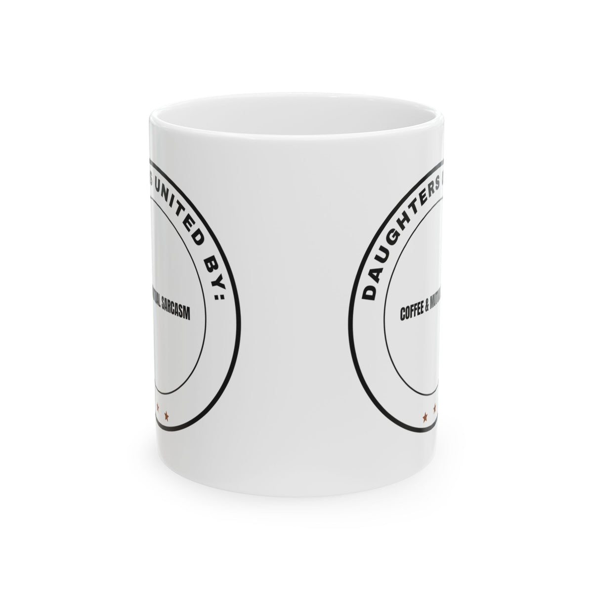Daughters United Coffee Mug for Her