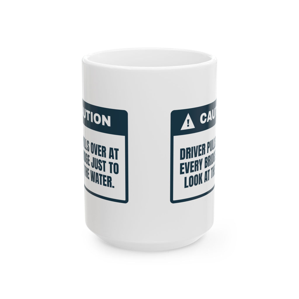 Funny Fishing Coffee Mug Pulls Over At Bridges Warning For Anglers