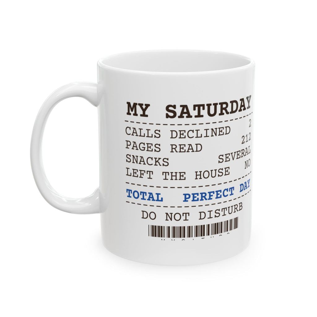 Funny Introvert Coffee Mug My Saturday Receipt