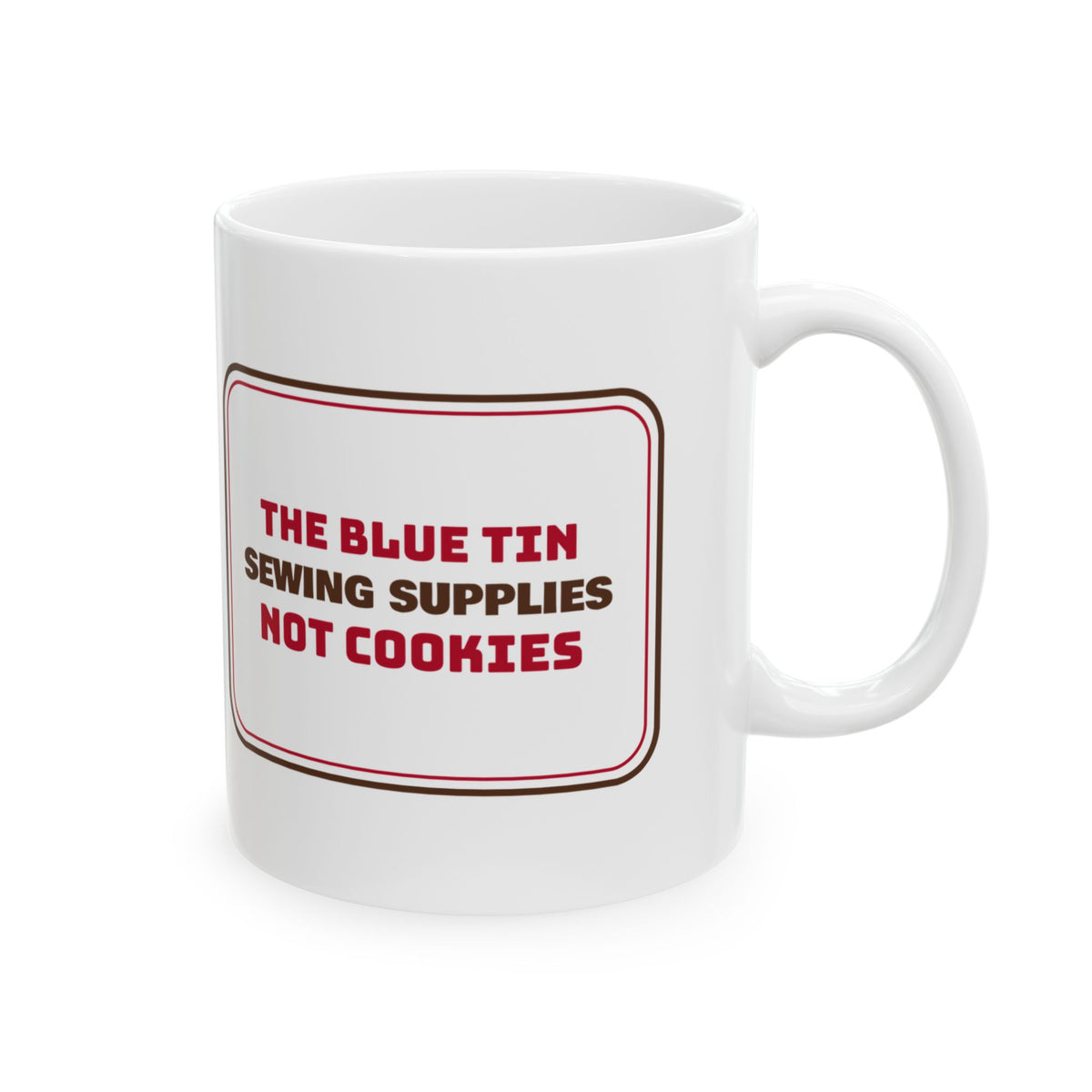 Funny Christmas Coffee Mug The Cookie Tin Is Sewing Stuff