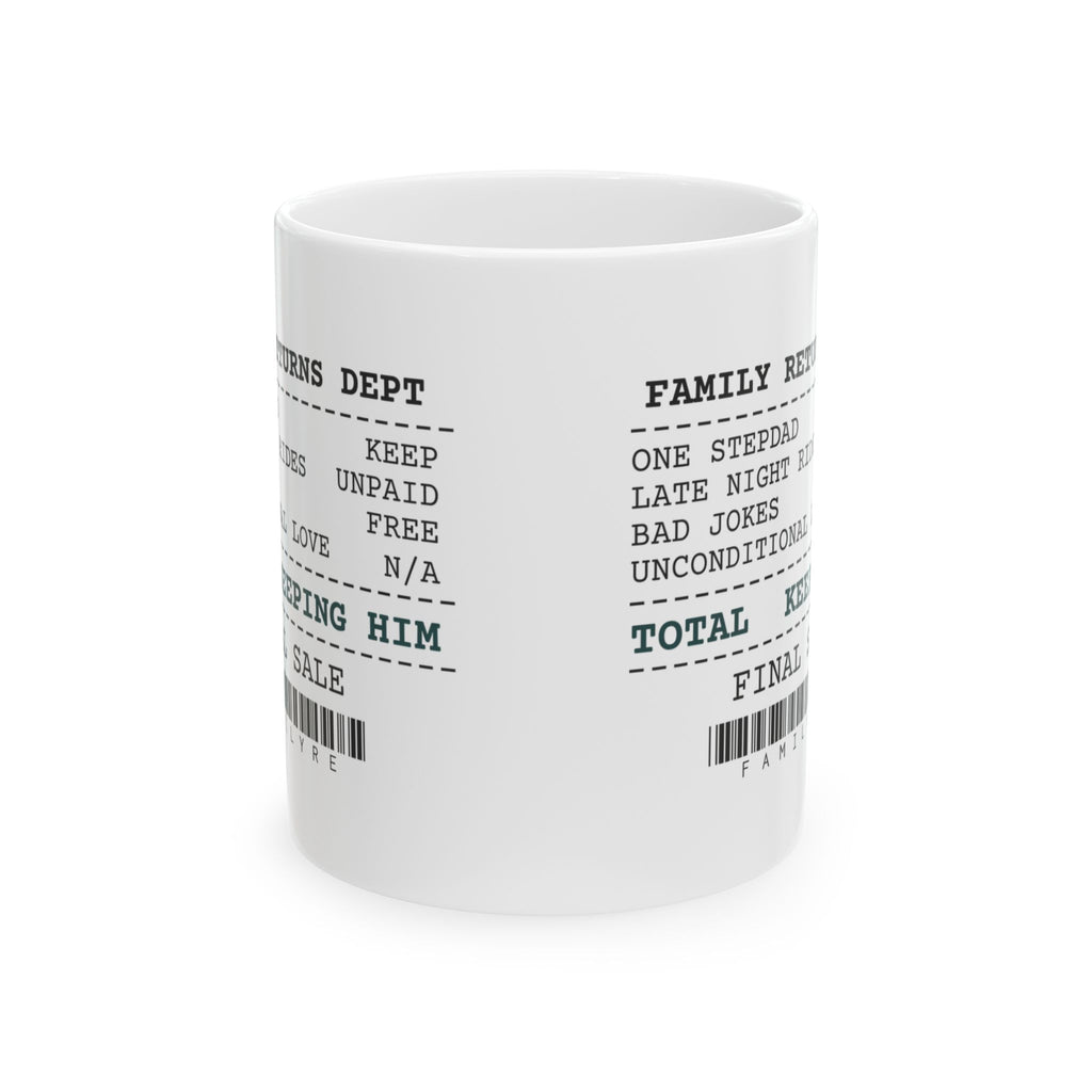 Funny Stepdad Receipt Coffee Mug Keeping Him