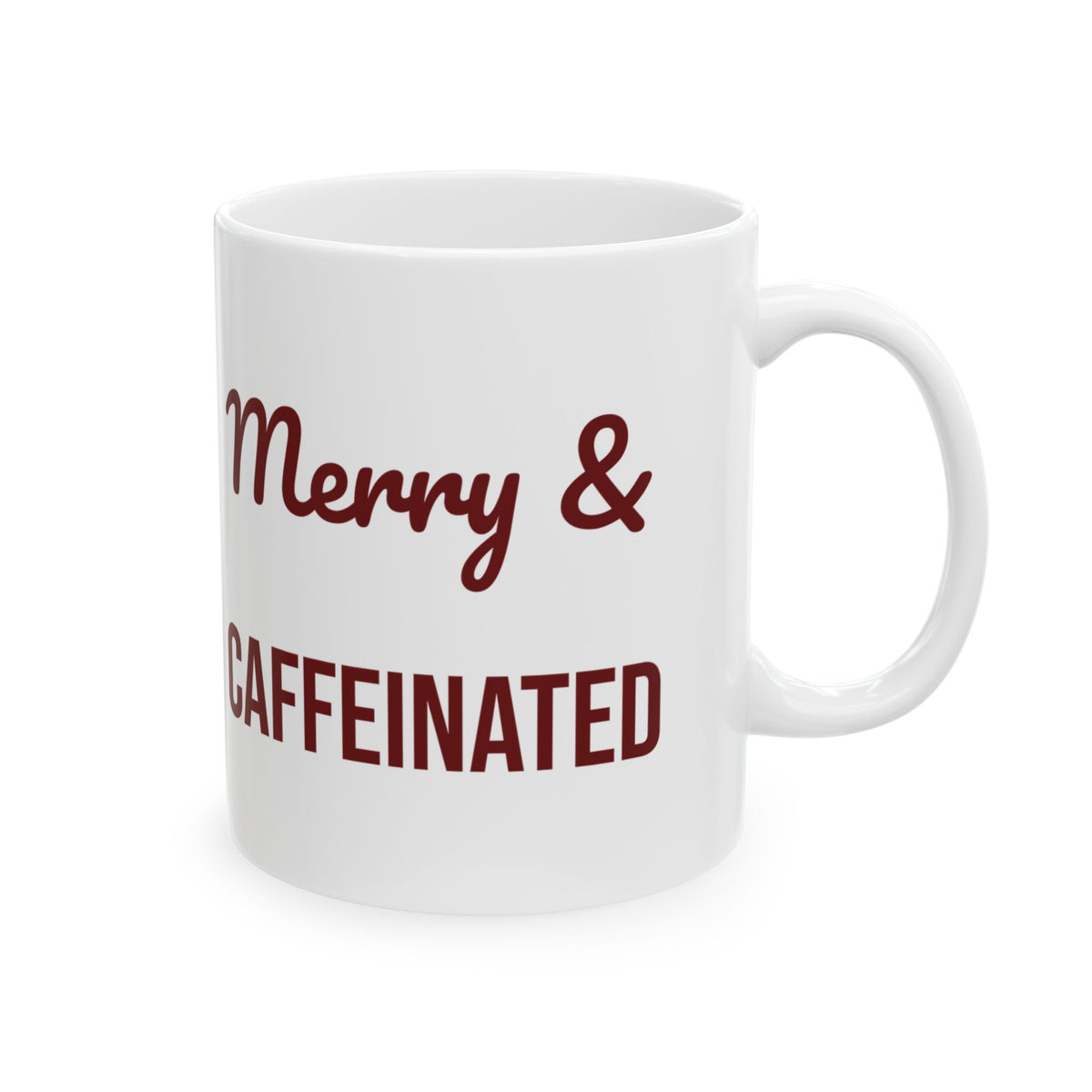 Christmas Coffee Mug Merry And Caffeinated For Coffee Lovers