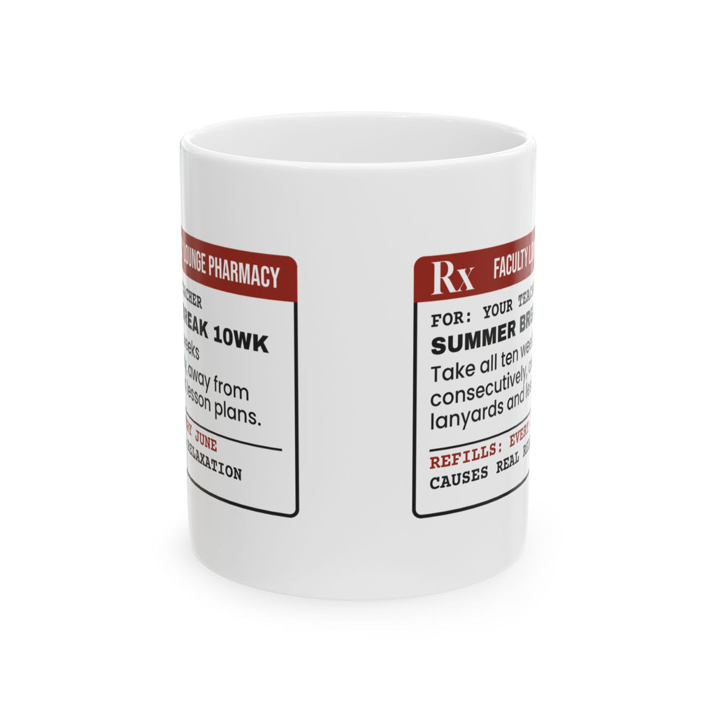 Teacher Appreciation Mug Summer Break Rx For Teachers