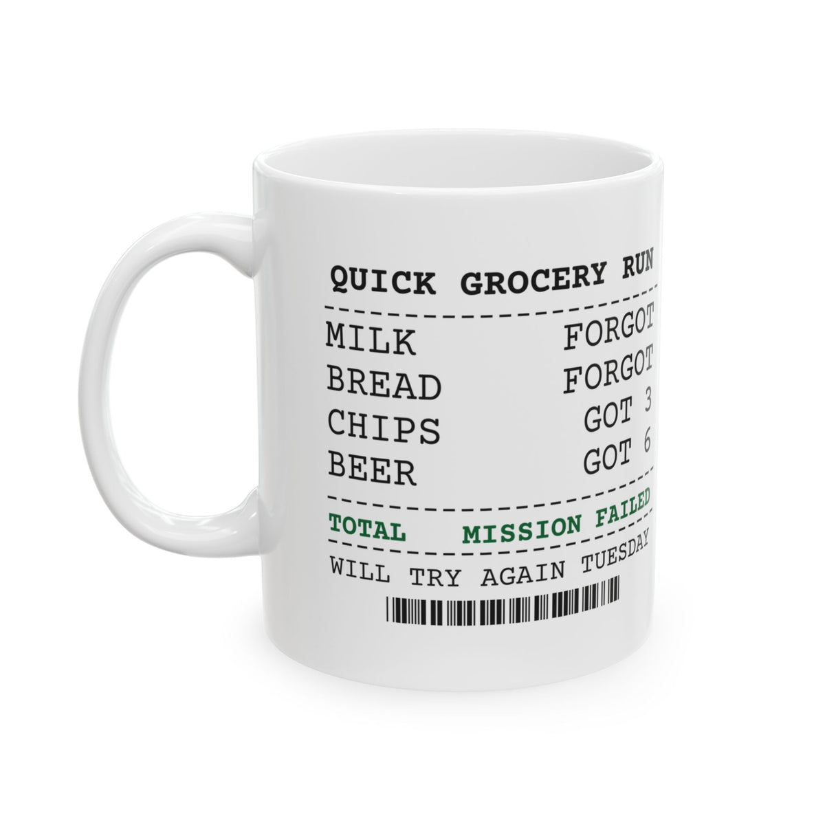 Funny Coffee Mug Grocery Run Mission Failed For Him
