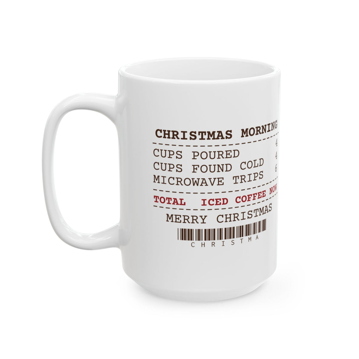 Funny Christmas Morning Coffee Mug Cups Found Cold 4 Receipt