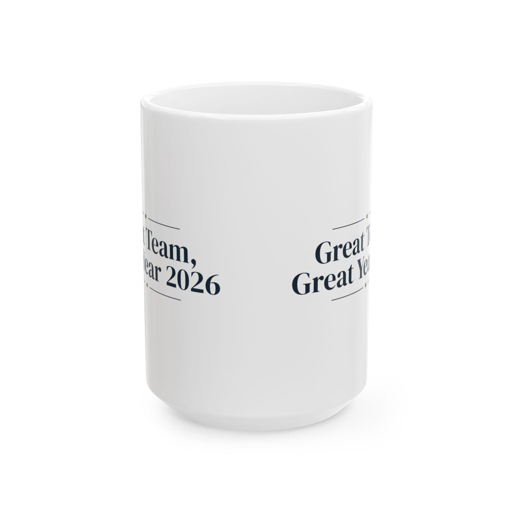 Christmas Coffee Mug Great Team Great Year 2026 For Coworkers