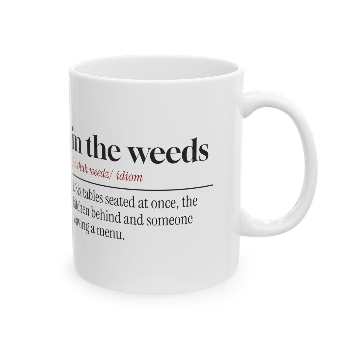 Funny Waitress Coffee Mug In The Weeds Dictionary Definition