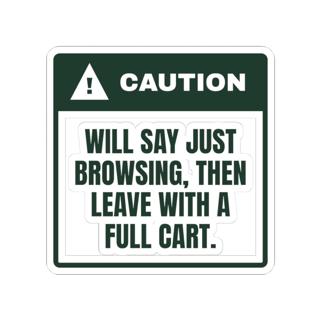 Funny Christmas Shopping Sticker Just Browsing Warning For Shoppers