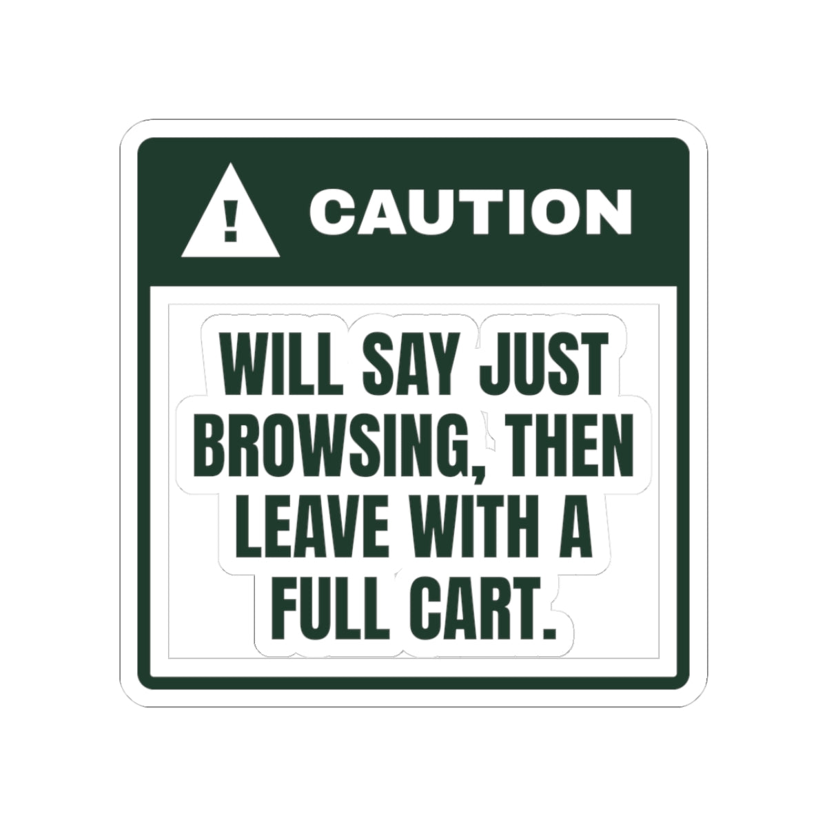 Funny Christmas Shopping Sticker Just Browsing Warning For Shoppers