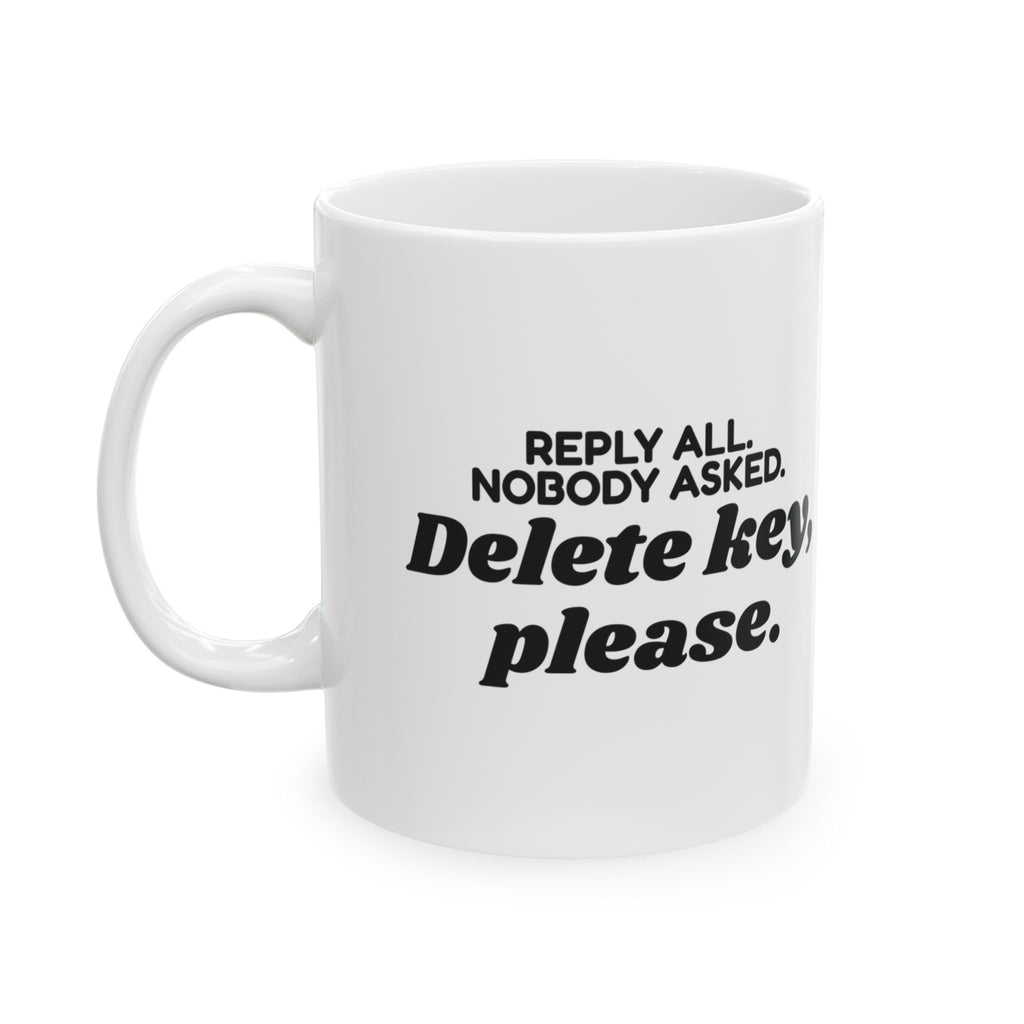 Reply All Coffee Mug For Coworkers
