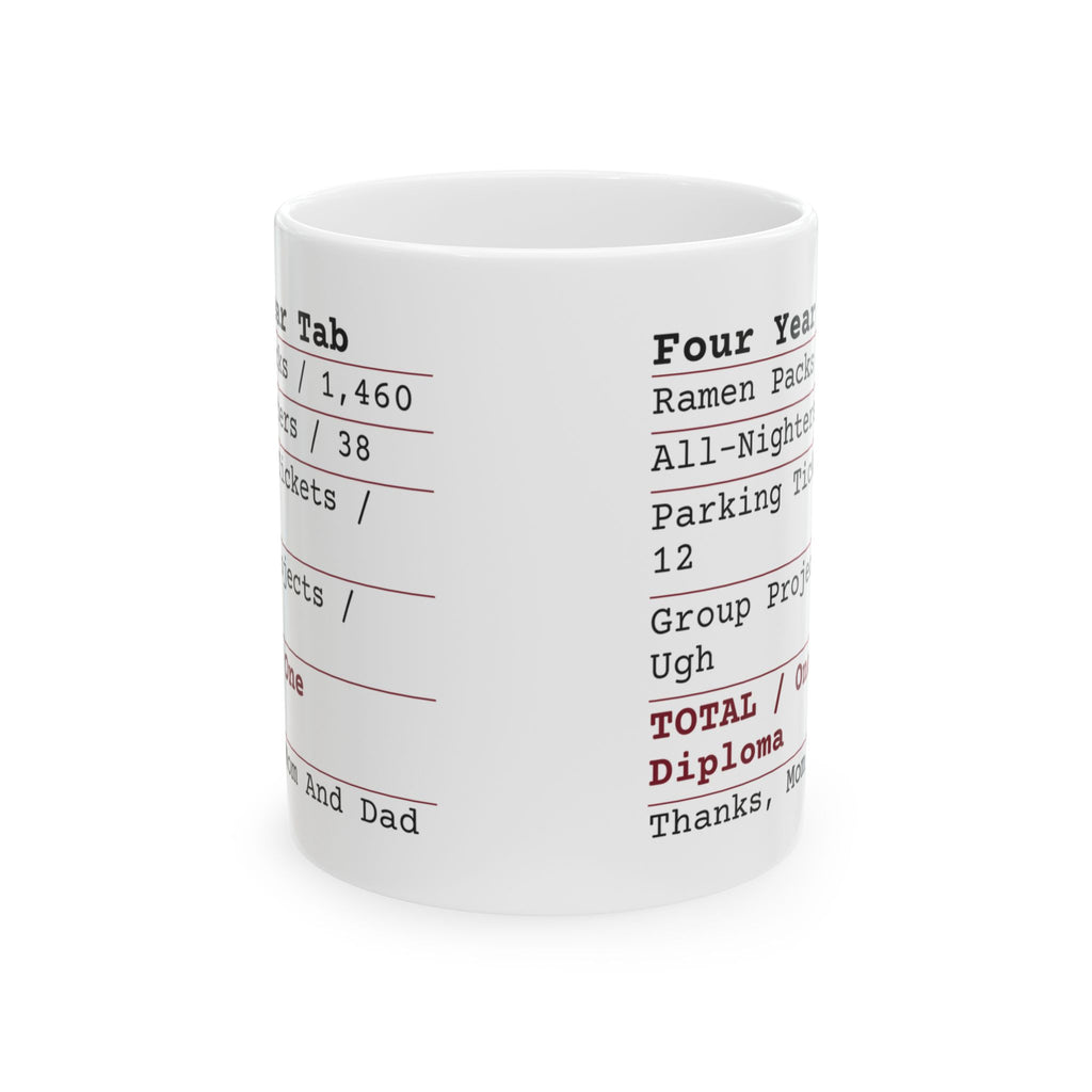 Funny College Graduation Coffee Mug Four Year Tab Receipt One Diploma