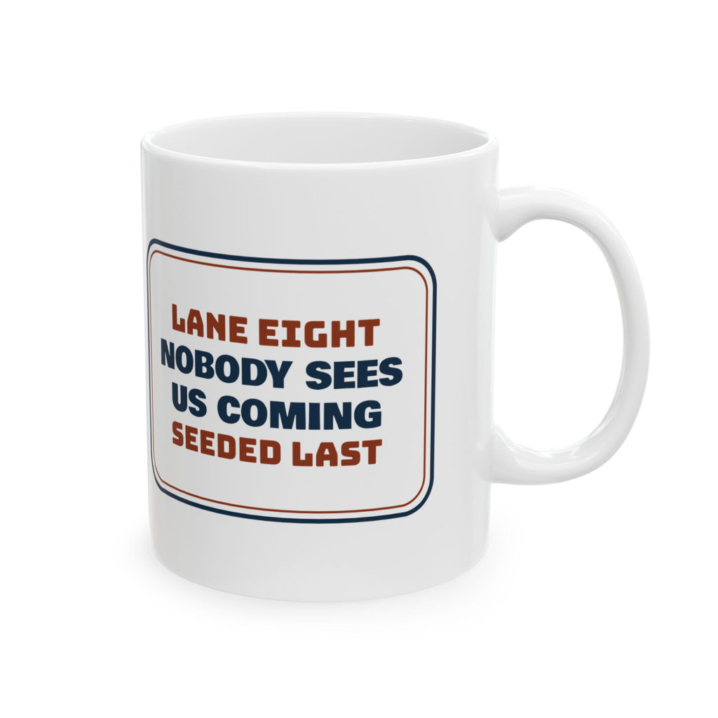 Funny Track Coffee Mug Lane Eight Nobody Sees Us Coming For Sprinters