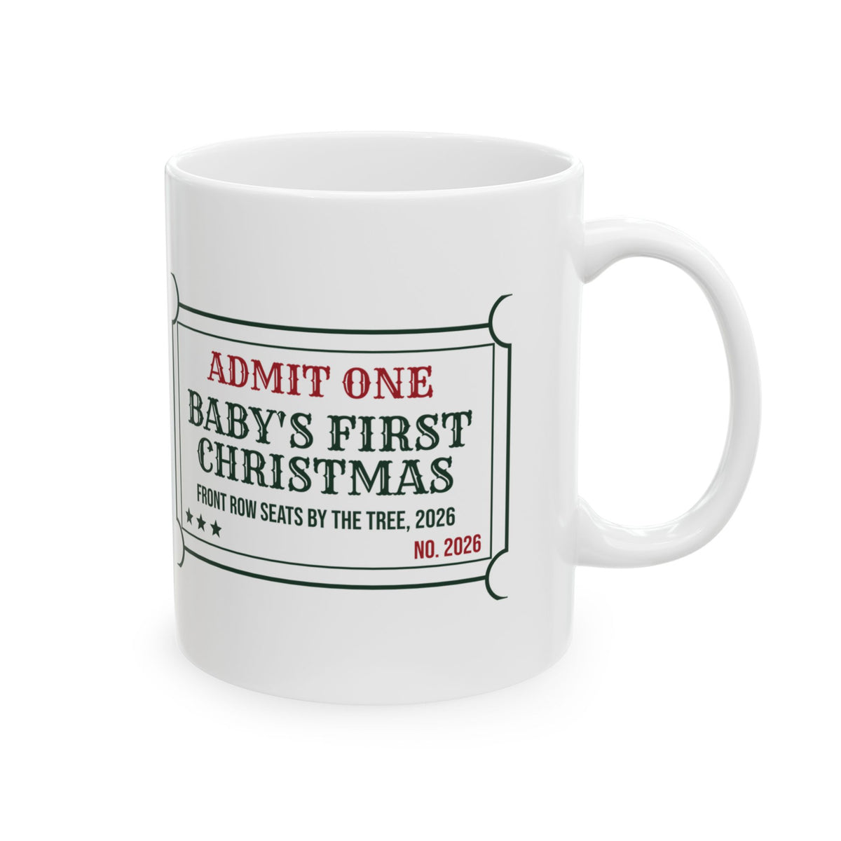 Babys First Christmas 2026 Coffee Mug Front Row By The Tree Ticket
