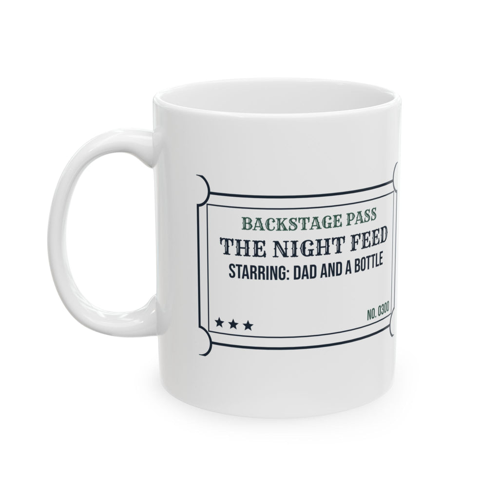 New Dad Coffee Mug Night Feed Front Row Seat Ticket For Fathers